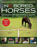 No Bored Horses: Essential Enrichment for Happy Equines